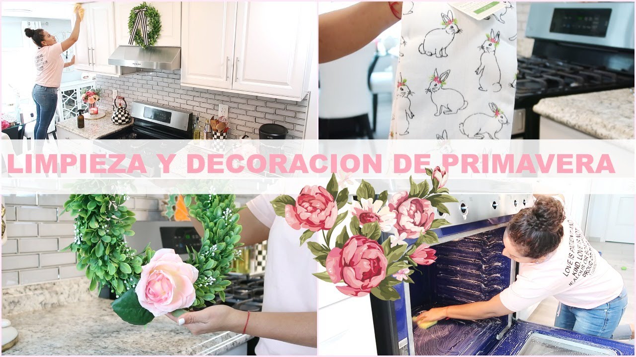 LIMPIEZA PROFUNDA DE LA COCINA | DECORACION DE PRIMAVERA |Decorating for Spring Cleaning Motivation