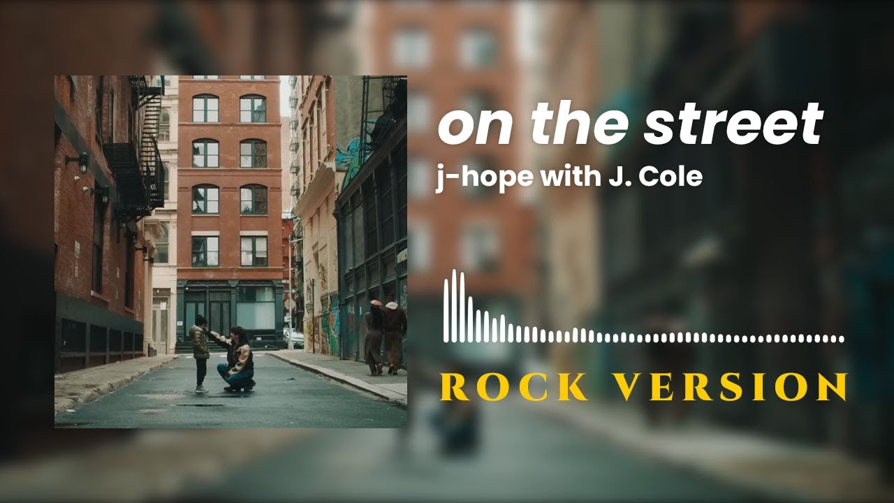 j-hope 'on the street' with J. Cole (Rock Version/Rock Cover/Band Version)