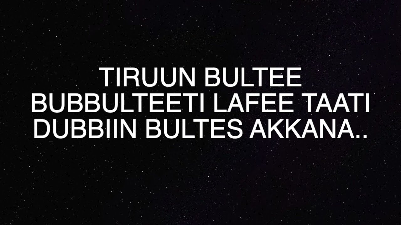 Tiruun Bultee bubbulteeti lafee taati.