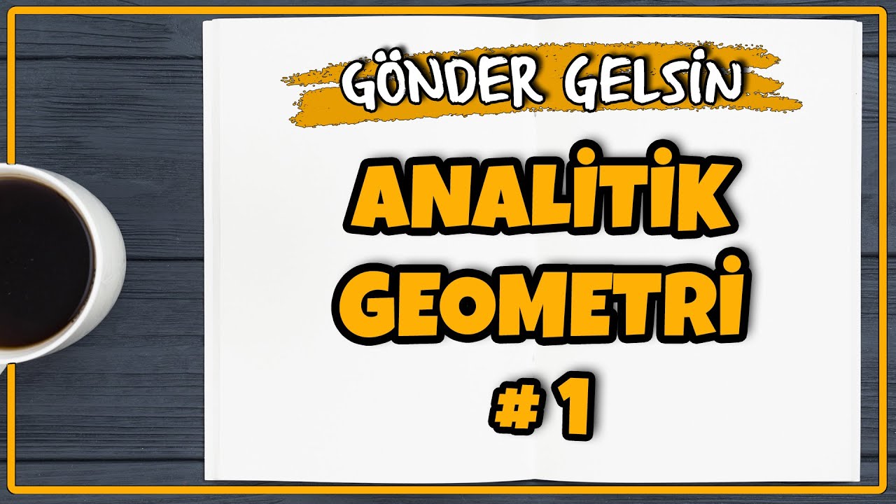 Analitik Geometri 1 | Gönder Gelsin | Rehber Matematik #göndergelsin