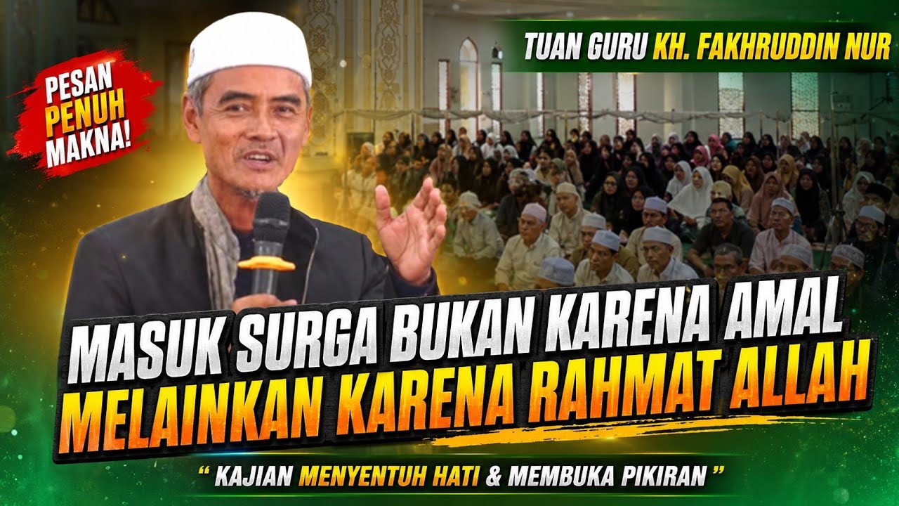 CERAMAH LUCU KH. FAKHRUDDIN NUR: JALUR KHUSUS MASUK SURGA & KISAH HAUL GURU SEKUMPUL