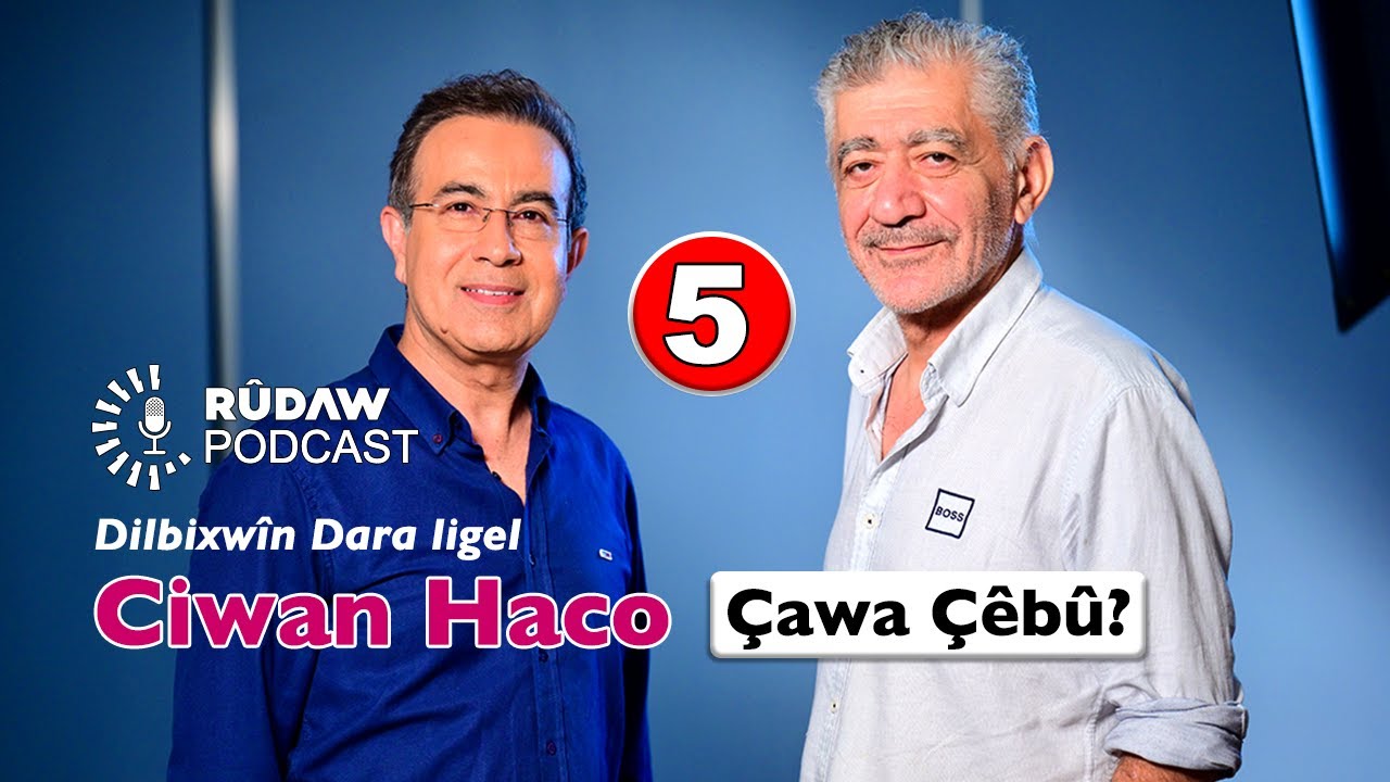 Ciwan Haco (5): Têkiliya wî û Hulya Avşar çawa dest pê kir? علاقة جوان حاجو مع هوليا آفشار