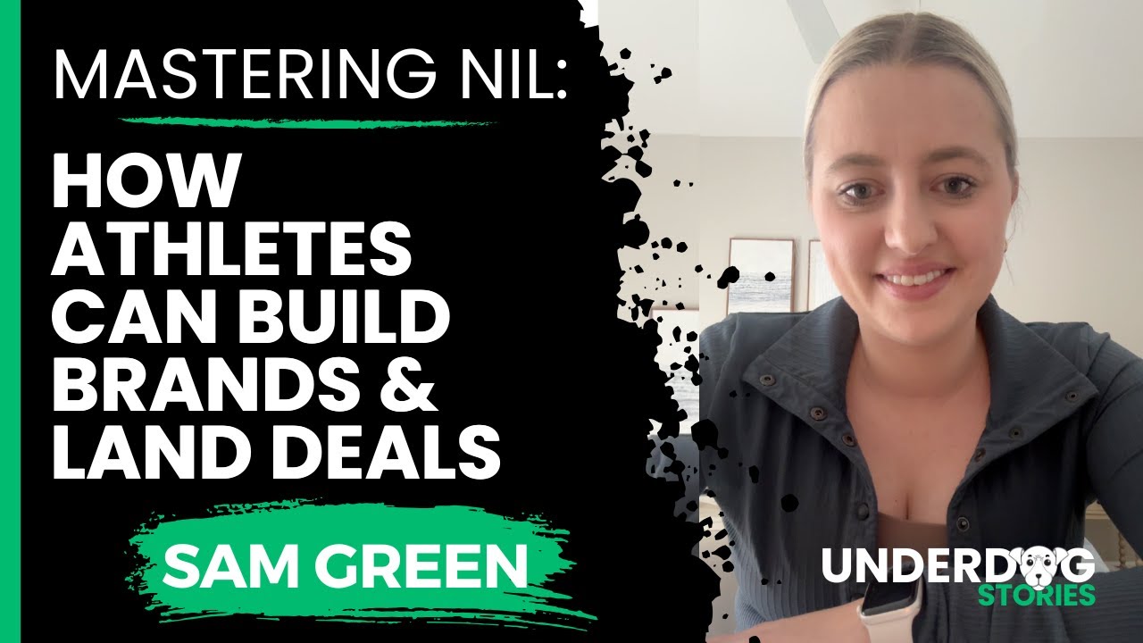Mastering NIL: How Athletes Can Build Brands & Land Deals with Sam Green