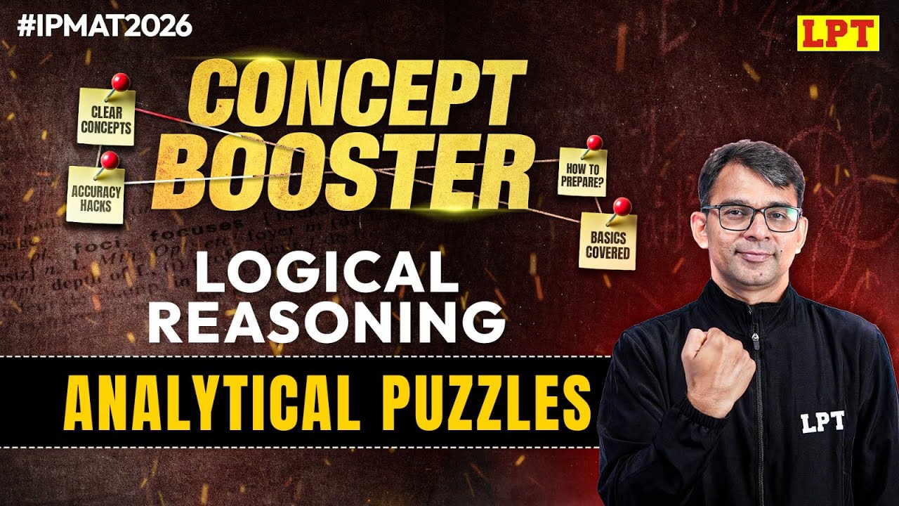 IPMAT 2026 : Logical Reasoning | Analytical Puzzles | LR for IPMAT 2026 Preparation