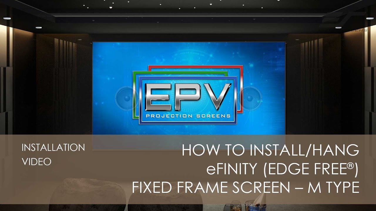How to Install/Hang eFINITY (EDGE FREE&reg;) Fixed Frame Screen - M Type