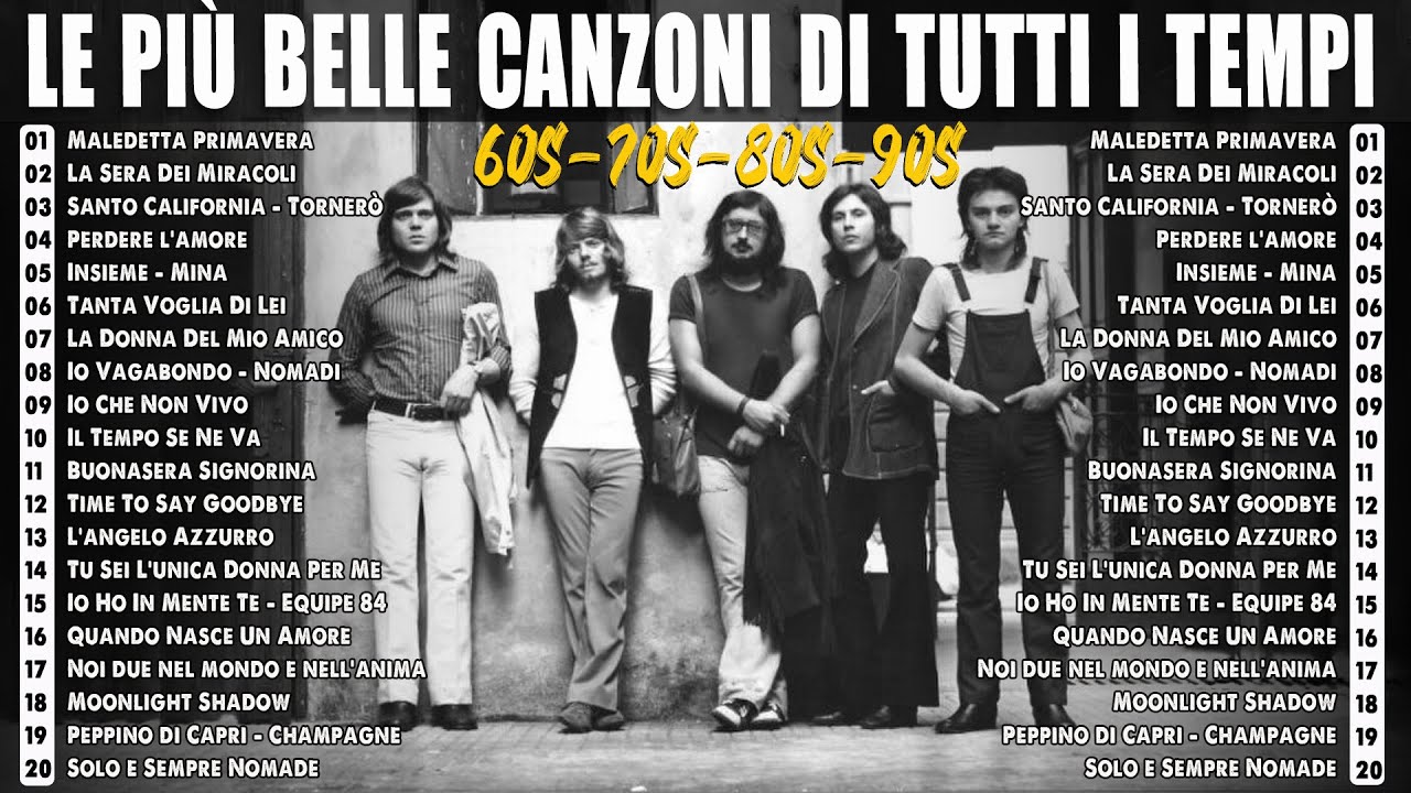 Le più belle canzoni italiane di tutti i tempi - I Migliori Successi Anni '60 '70 '80