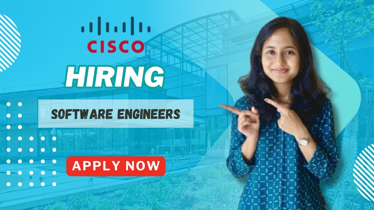 Cisco Hiring Software Engineers
