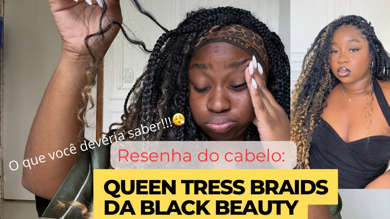 RESENHA DO CABELO QUEEN TRESS BRAIDS DA BLACK BEAUTY #blackbeauty #gypsybraids #trancas
