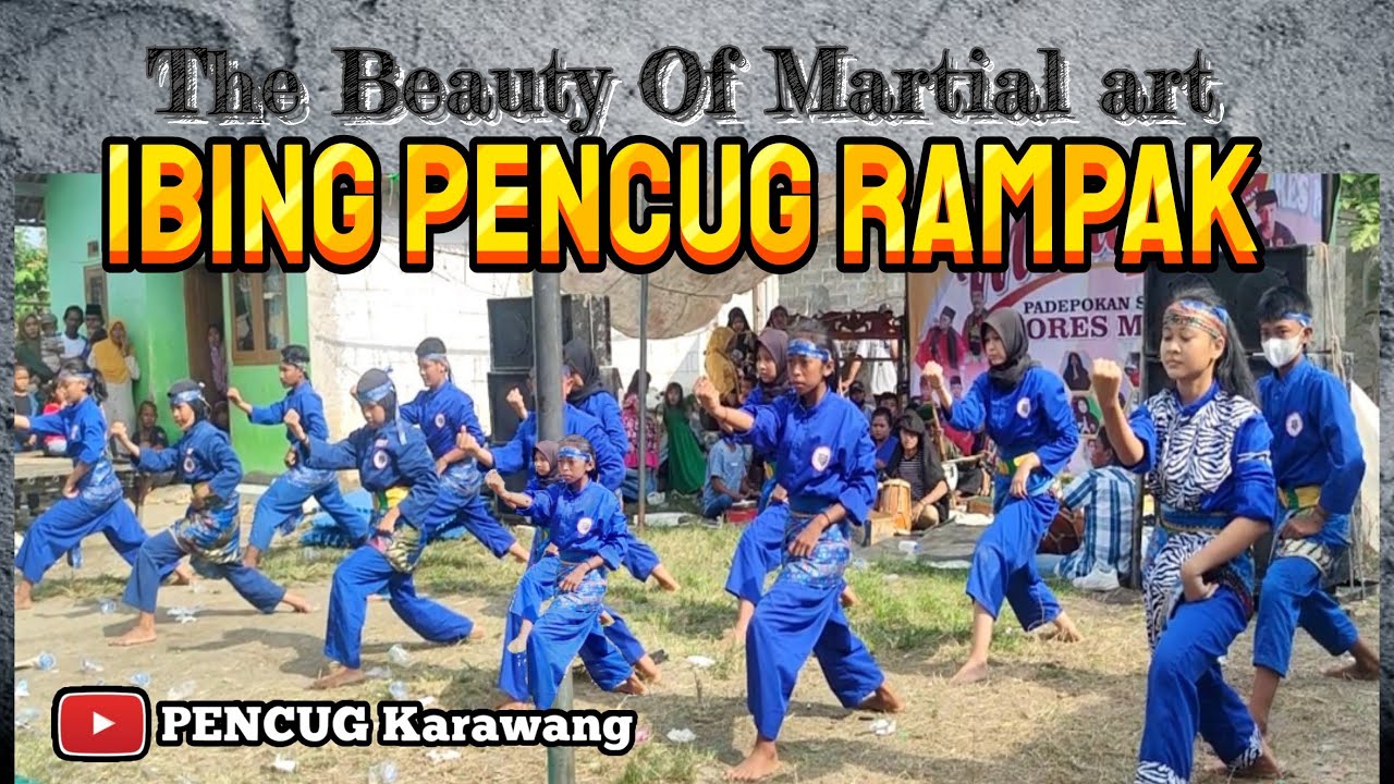 KOMPAK‼️ IBING PENCUG RAMPAK || The Beauty Of Martial art