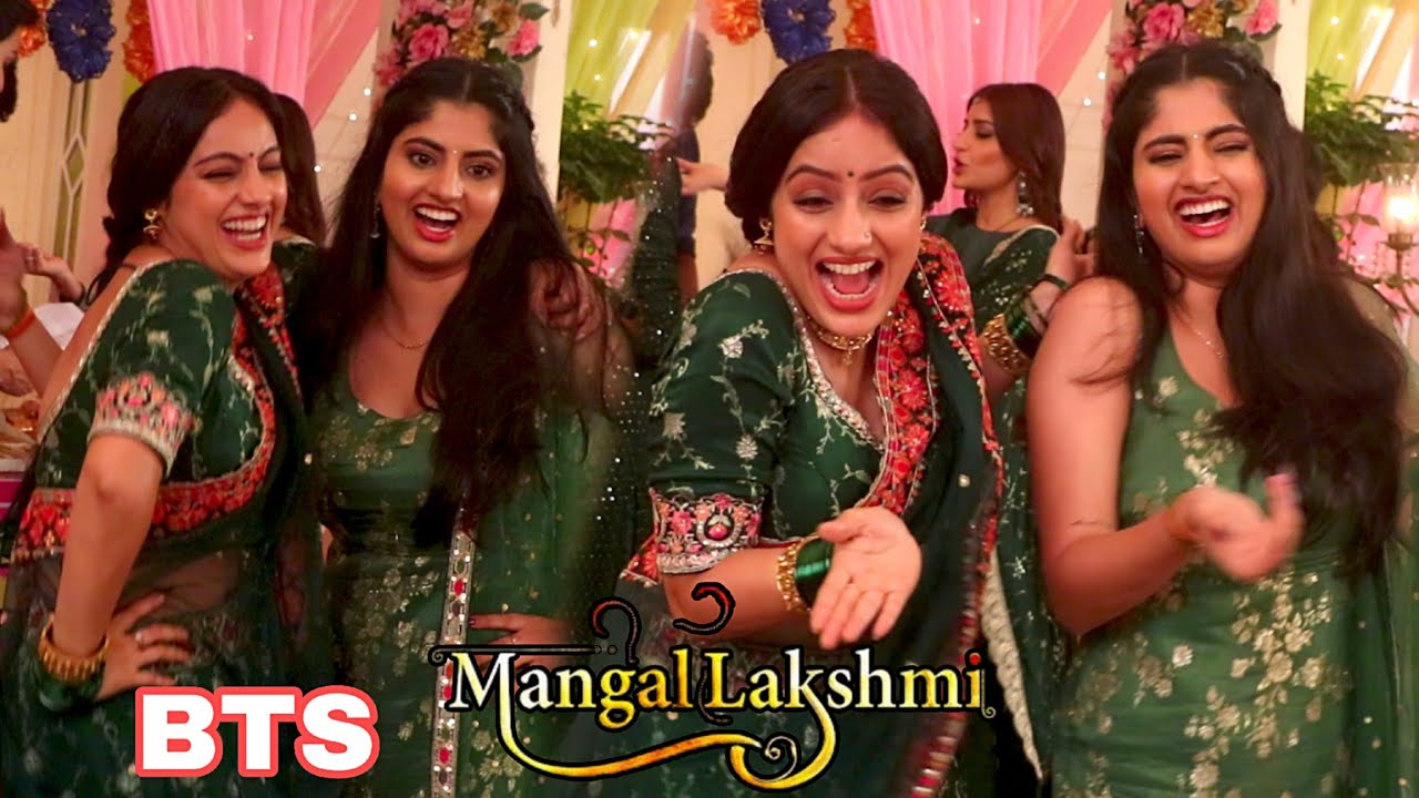 Mangal Lakshmi BTS | Mangal Reals Off Screen Masti