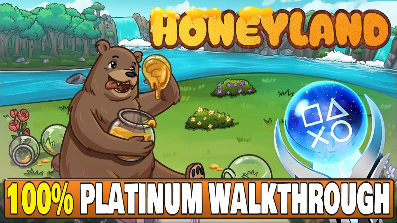 Honeyland Platinum Walkthrough | Trophy & achievement Guide - Crossbuy PS4, PS5