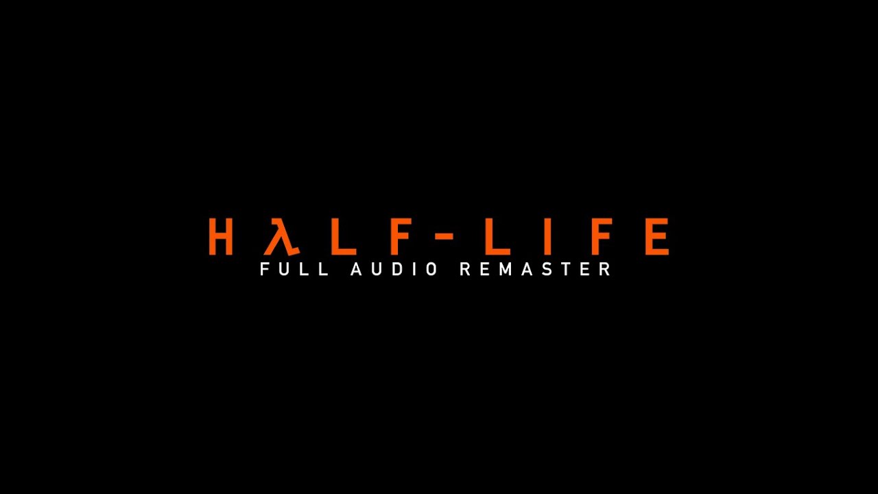 Half-Life - Full Audio Remaster (Release Trailer)