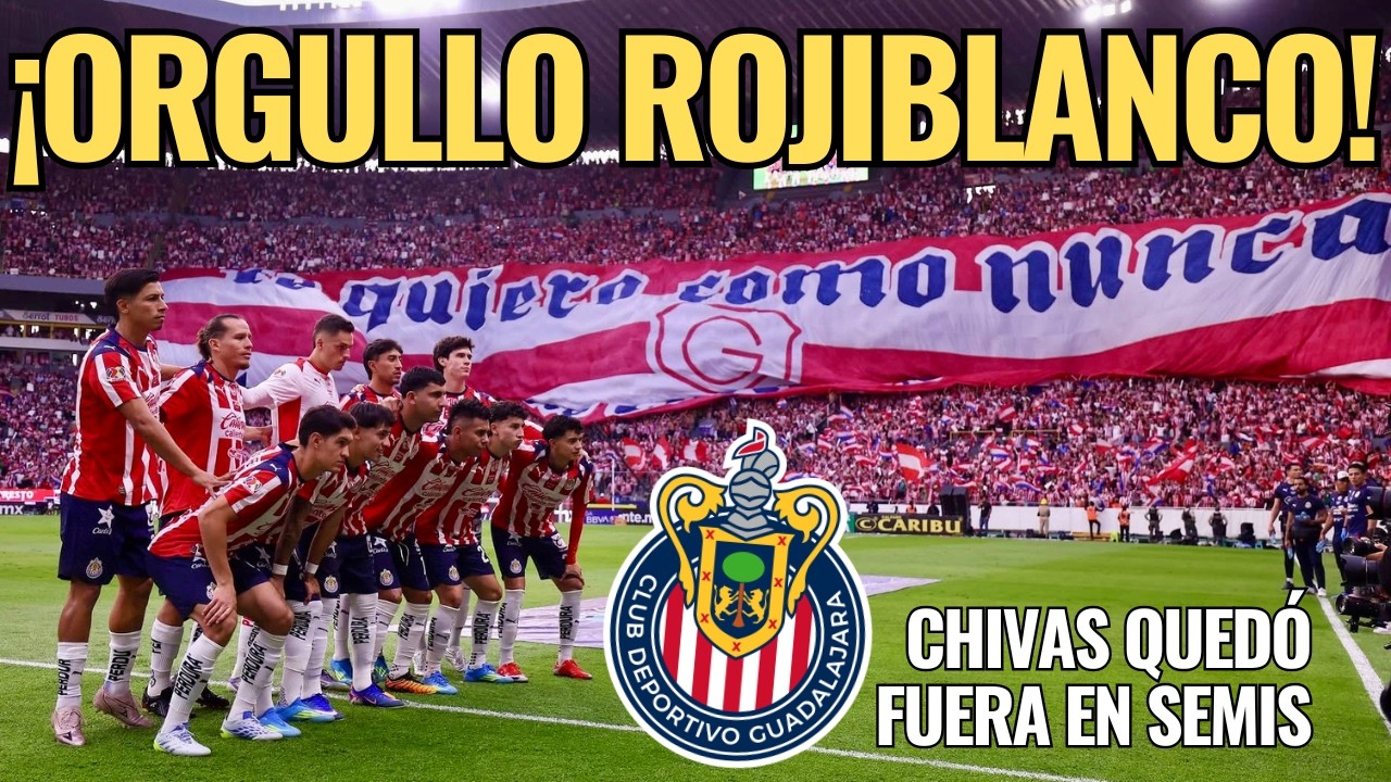 🚨 &iexcl;CHIVAS est&aacute; FUERA del CLAUSURA 2026... pero es un ORGULLO ser ROJIBLANCO! 🚨