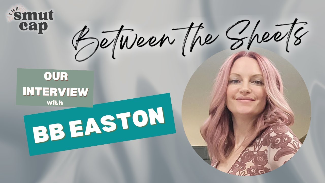 Between the Sheets - Our interview with author BB Easton