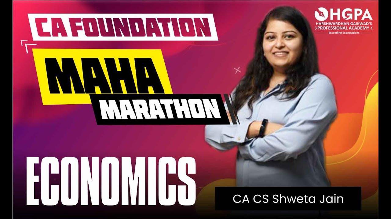 CA FOUNDATION MARATHON ECONOMICS  - CA.CS.SHWETA JAIN  | HGPA CLASSES | JUNE 2022 | OFFLINE | ONLINE