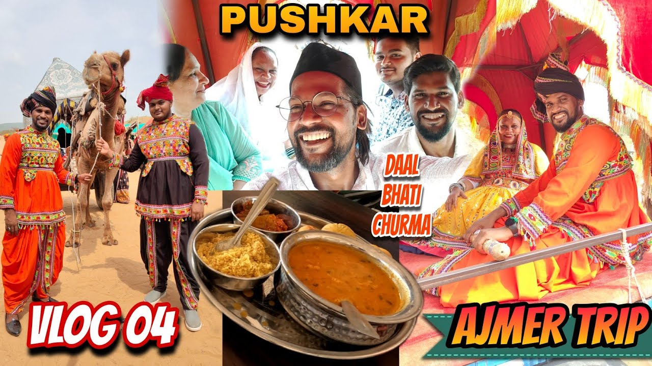 Ajmer Trip 2024 Vlog 04 | Pushkar ka Desi Andaaz | mr.sar_faraz