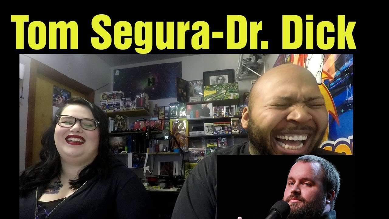 React To Tom Segura Dr Dick Reaction
