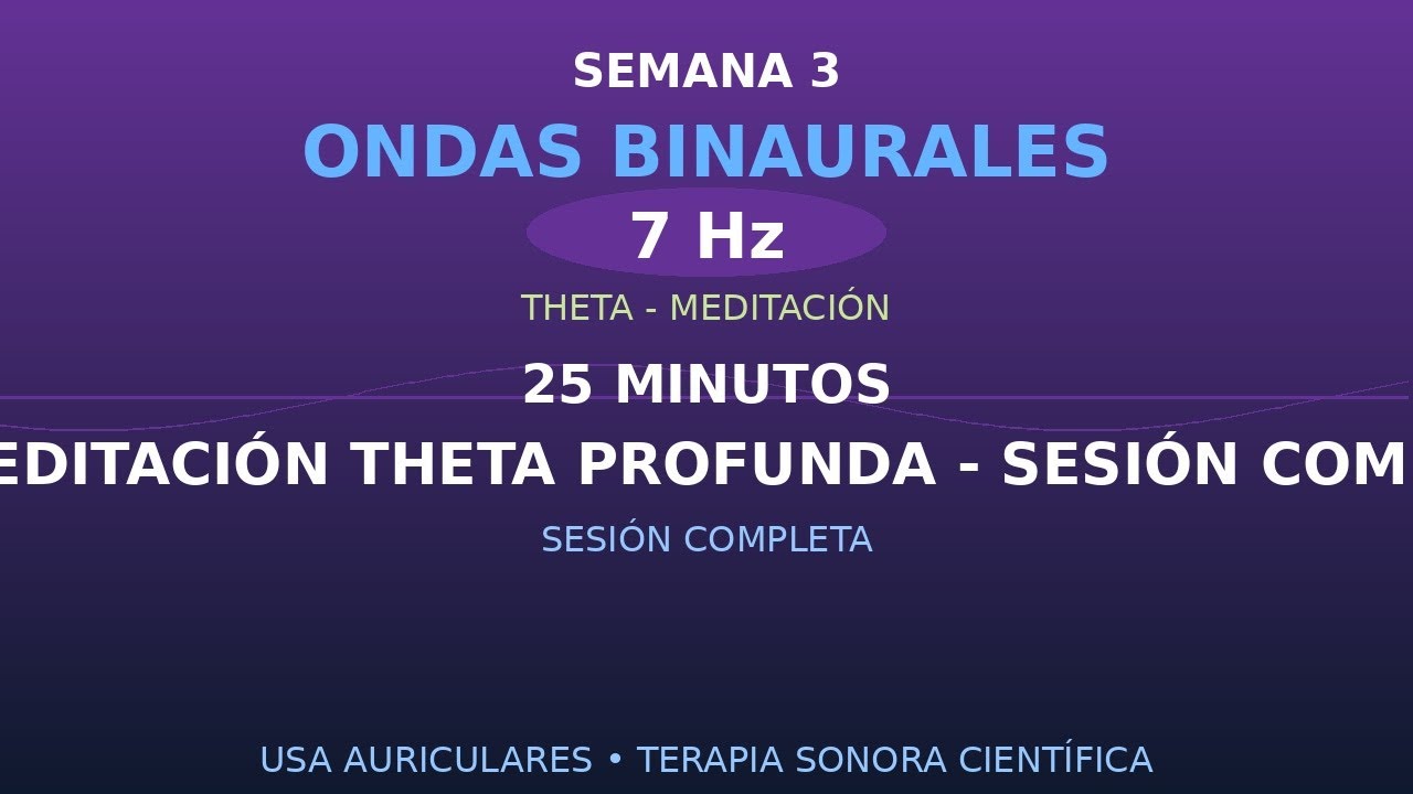🧘 Meditación Theta Profunda - Sesión Completa | 7Hz | Sesión 25min