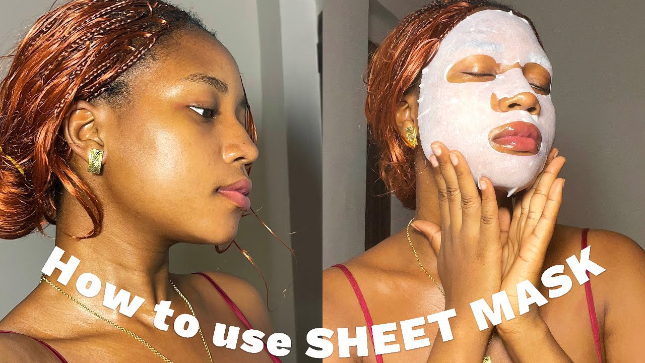 HOW TO PROPERLY USE SHEET MASK 
