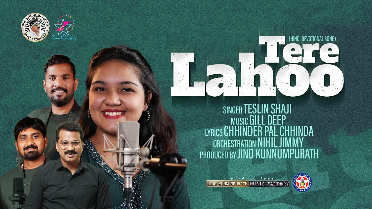 TERE LAHOO | तेरे लहू | @JinoKunnumpurathu | TESLIN SHAJI | GILL DEEP | CHHINDER PAL CHHINDA