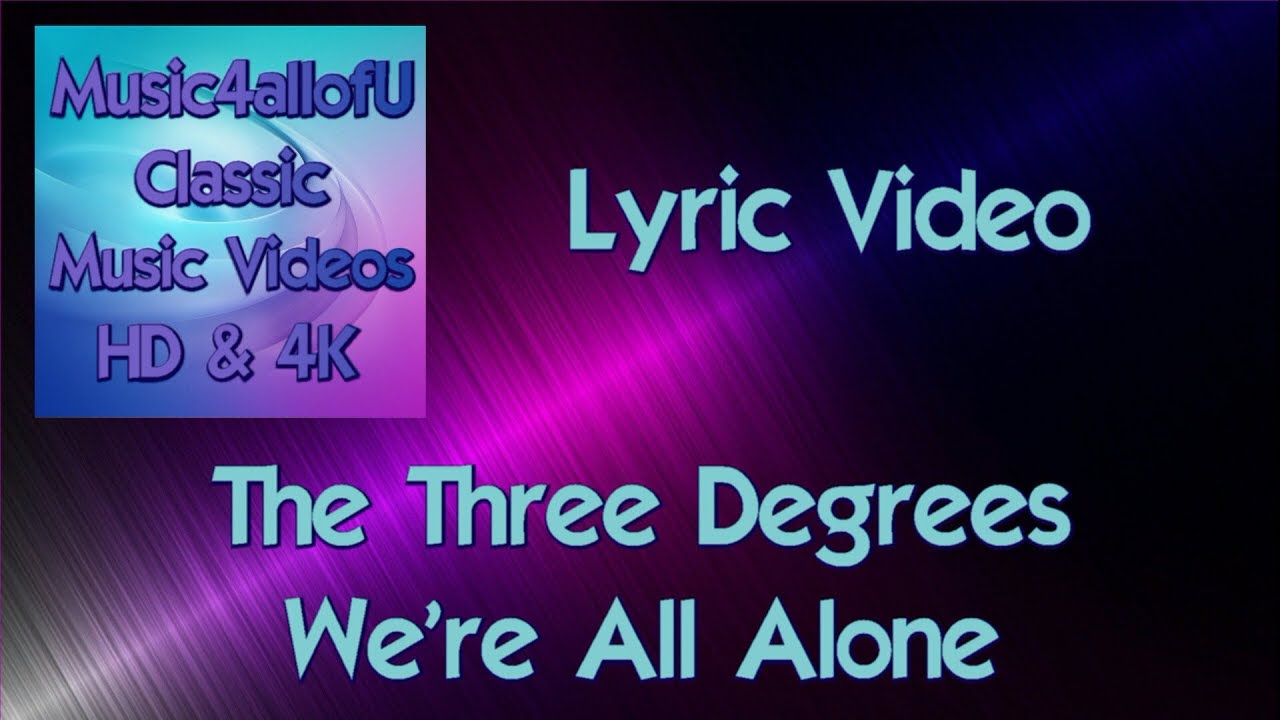 The Three Degrees - We're All Alone (HD Lyric Music Video) Epic Records Vinyl 1977