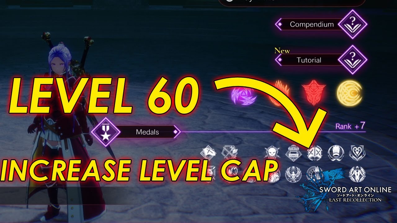 How to Increase the Level Cap +10  MAX LEVEL - Sword Art Online: Last Recollection