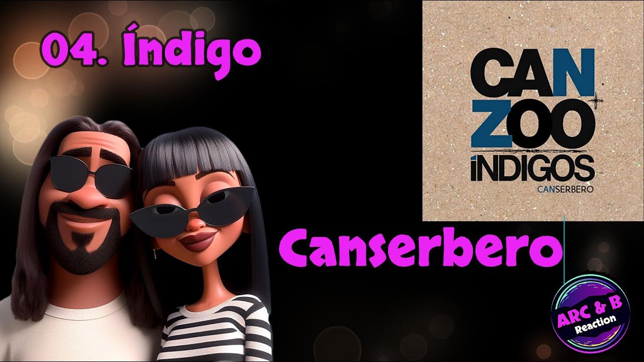 La reacción de Arc & B a Canserbero -  Índigo