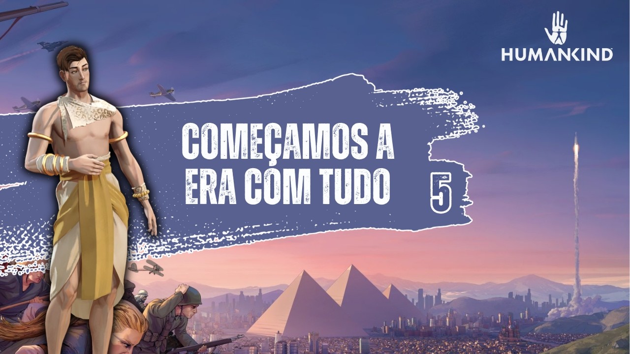 Começo INTERESSANTE I Humankind