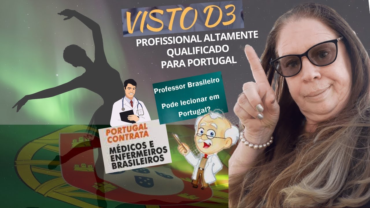 VISTO D3 para profissionais altamente qualificados | Pesquisadores| Médicos | Professores | TI  #51