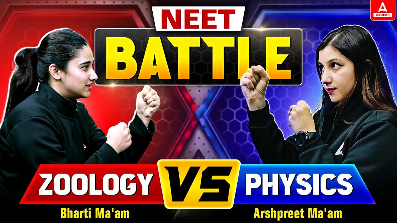 NEET BATTLE | PHYSICS V/S ZOOLOGY | NEET 2025 | BY DOCTORS ADDA247