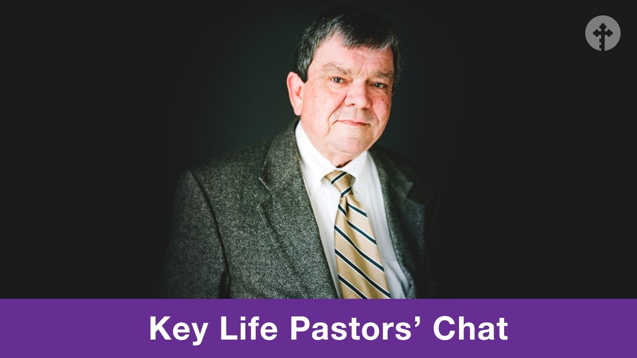Rod Rosenbladt | Key Life Pastors' Chat