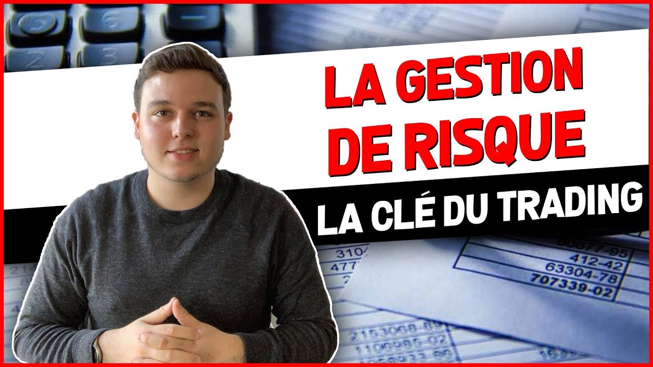 L'IMPORTANCE DE LA GESTION DE RISQUE EN TRADING
