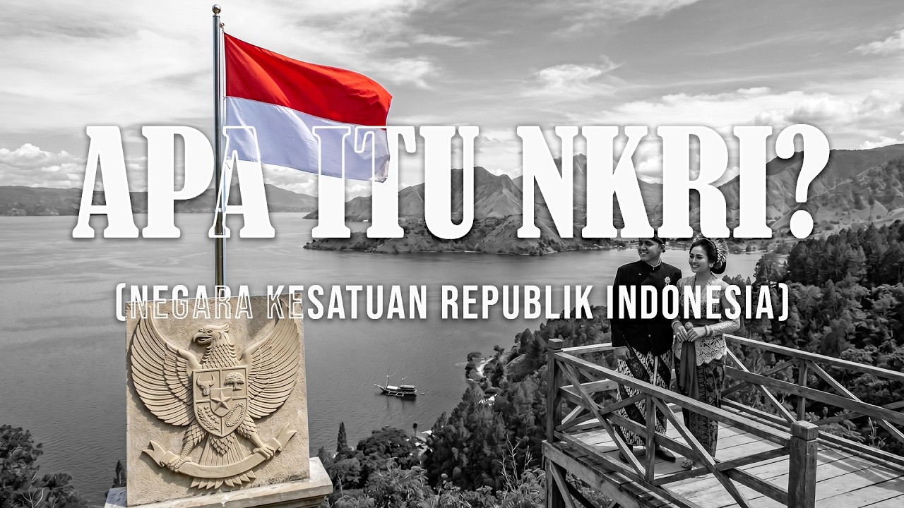 NKRI Apa itu? | Negara Kesatuan Republik Indonesia
