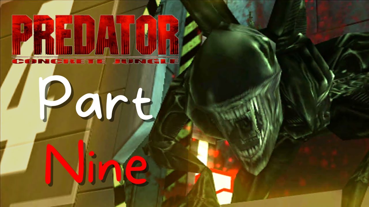 XENOMORPHS?! - Predator Concrete Jungle (XBOX 360) Playthrough (PART 9)