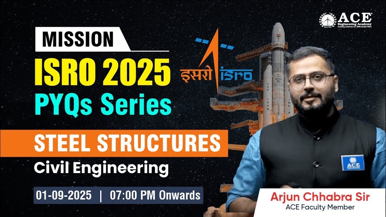 Mission ISRO - 2025: Civil Engineering | Steel Structures by Arjun Chabra Sir | ACE Online