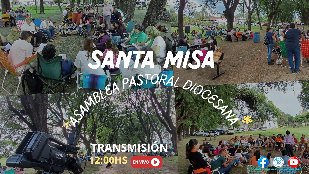 Santa Misa  Asamblea Pastoral Diocesana -  Sábado 14 de Marzo