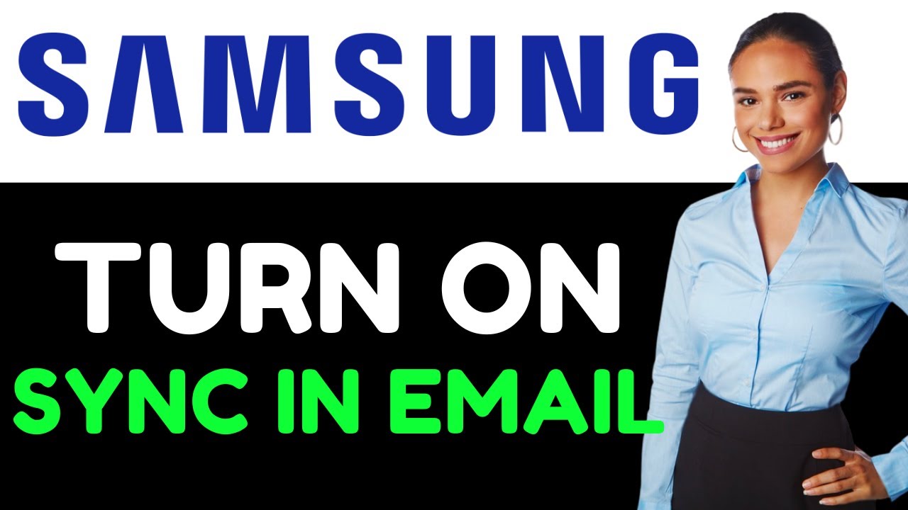How To Turn On Sync On Samsung Email App (How To Enable Sync On Samsung Email App)