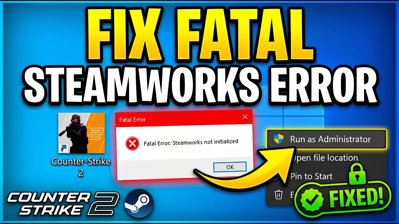 How to Fix Fatal Error Failed to Initialize the Steamworks SDK in Cs2