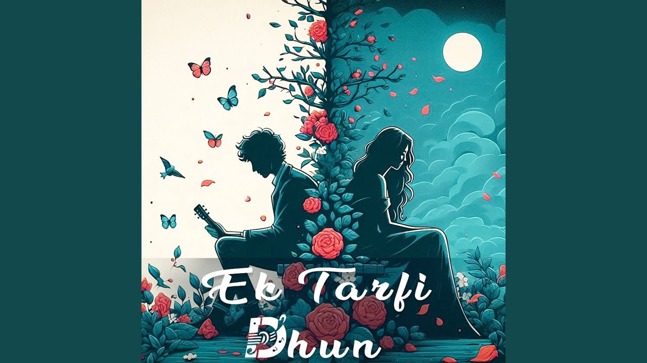 Ek Tarfi Dhun