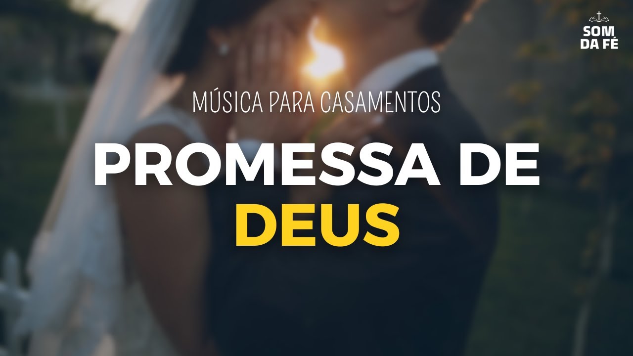 Promessa de Deus – Música Cristã Romântica para Casamento