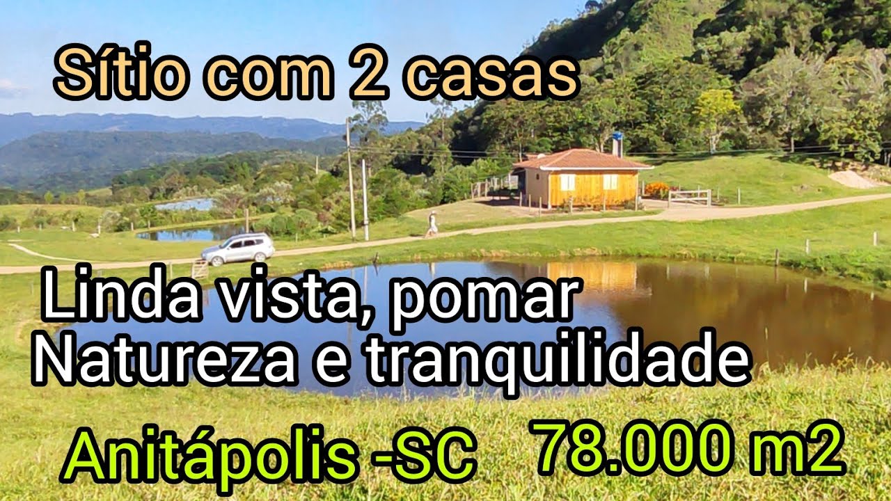 *** VENDIDO *** Sítio lindo- SC.Serra, Anitápolis 2 casas, 2 açudes, pomar, galpão, galinheiros...