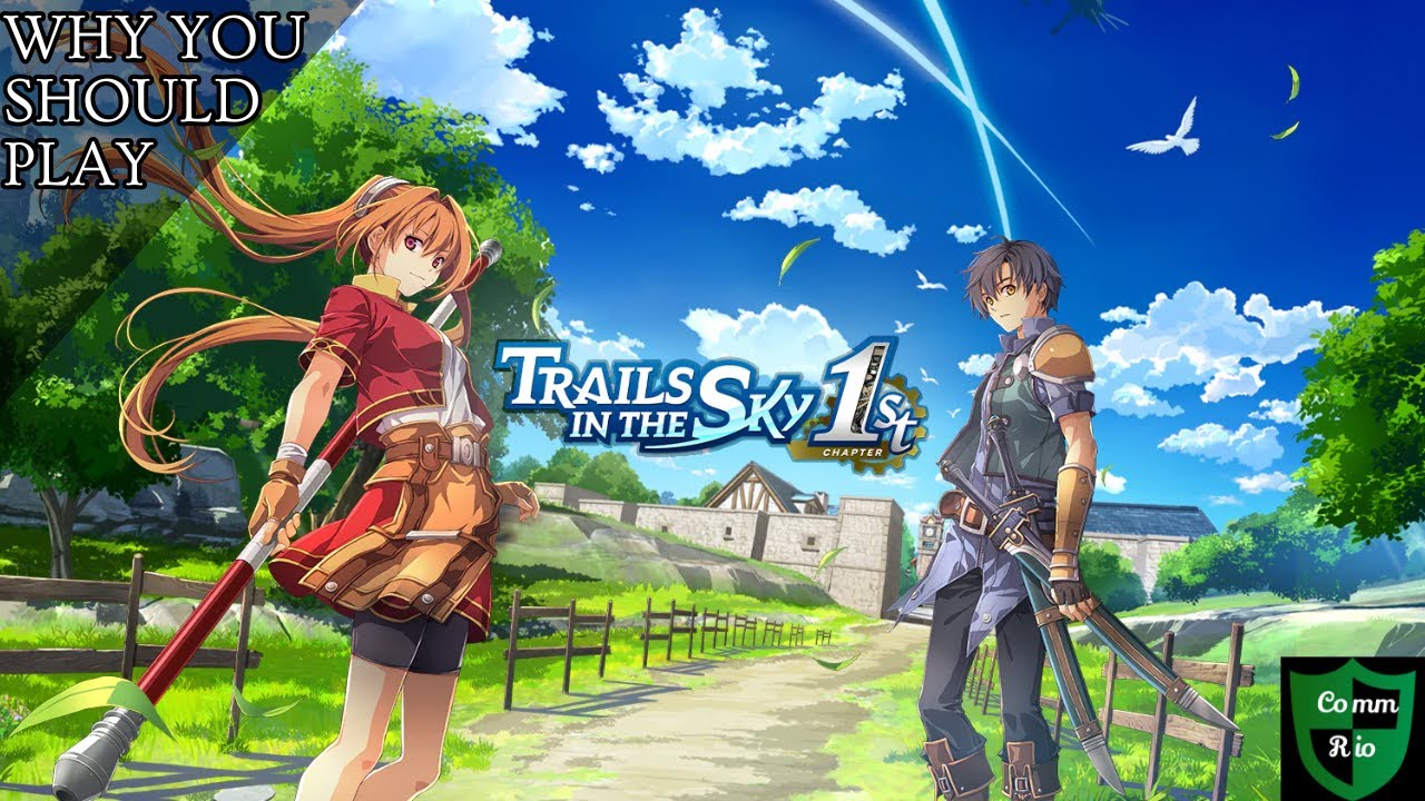 Why You Should Play Trails in the Sky 1st Chapter