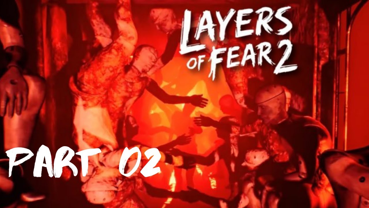 Layers of Fear | LOF2 | Part 2 - Gameplay