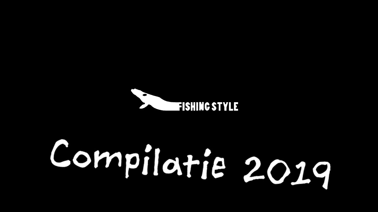 Fishing Style - Compilatie 2019