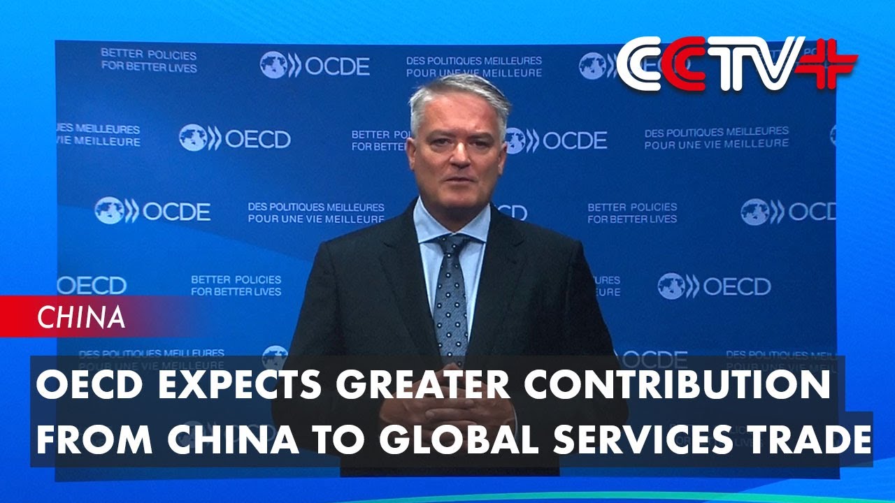 OECD Expects Greater Contribution from China to Global Services Trade