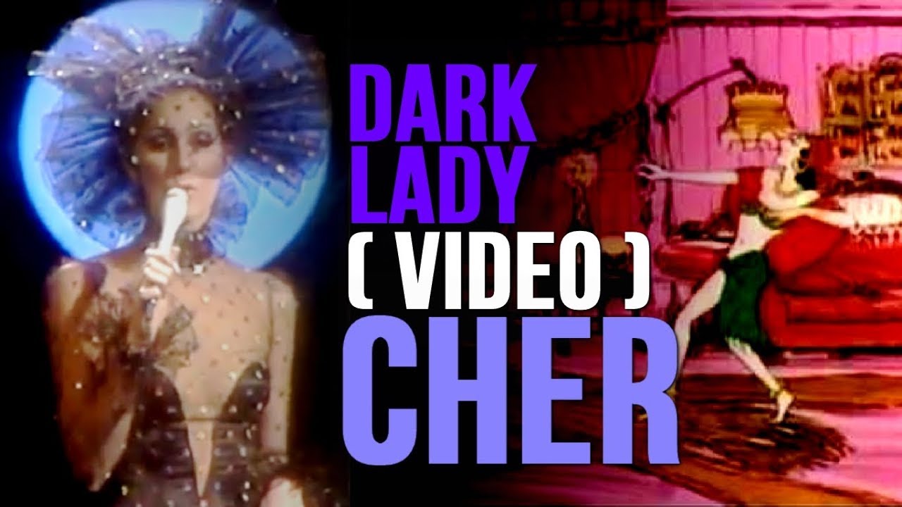 DARK LADY - CHER (OFFICIAL VIDEO)