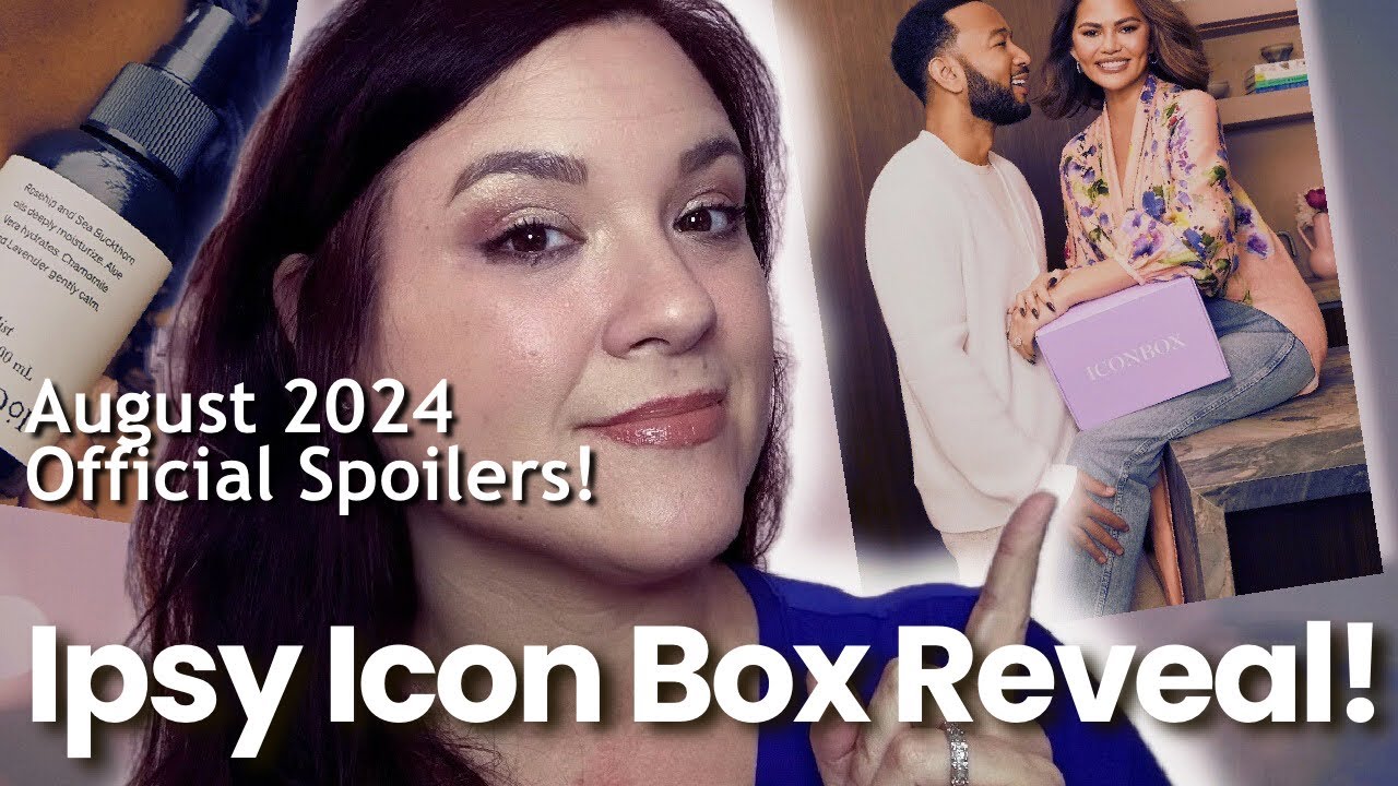 AUGUST 2024 IPSY ICON BOX OFFICIAL SPOILERS & PRODUCT SNEAK PEEKS!