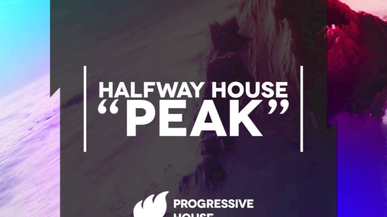 Halfway House - Peak [Extended] OUT NOW