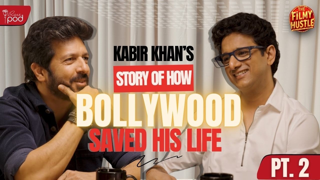Kabir Khan - Full Episode - Part 2  Film Director on #filmmaking - The Bollywood Hustle