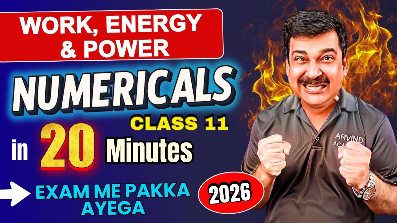WEP Class 11: Imp Numericals in 20 Mins | Work Energy Power One Shot ⚡ Exam 2026